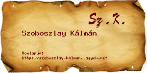 Szoboszlay Kálmán névjegykártya